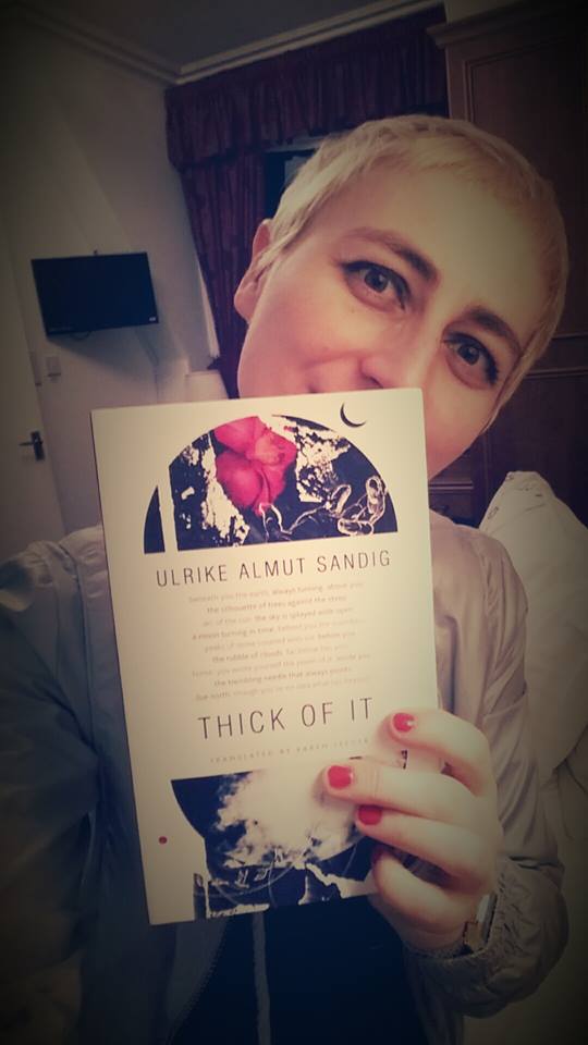 Ulrike Almut Sandig Thick of it, Seagull Books 2018 Ulrike Almut Sandig Thick of it, Seagull Books 2018
